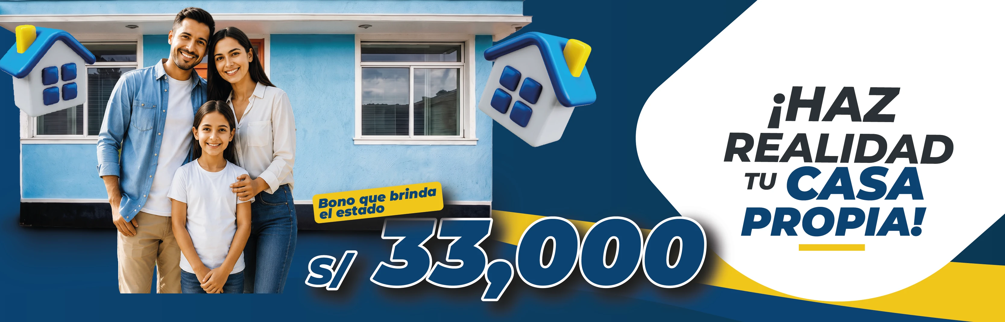 ¡Haz realidad tu casa propia! Bono que brinda el Estado: S/33,000